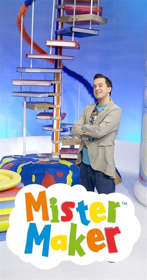 Mister Maker (TV Series 2007.